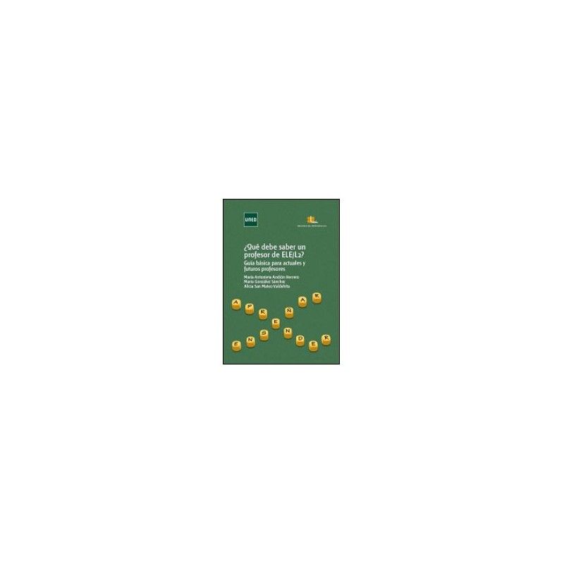 Que debe saber un profesor de ELE/L2? Guia básica para actuales y futuros profesores