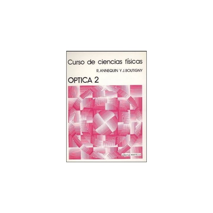 Curso de ciencias físicas. Óptica 2