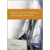 Medios, recursos didácticos y tecnología educativa