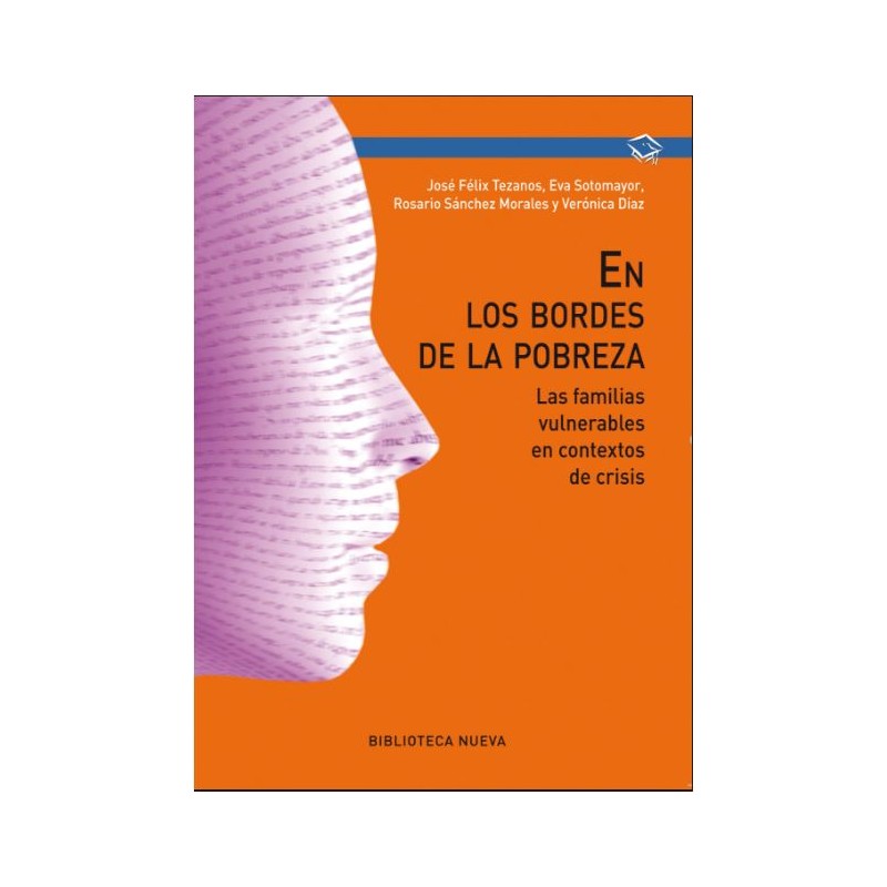 En los bordes de la pobreza. Las familias vulnerables en contextos de crisis