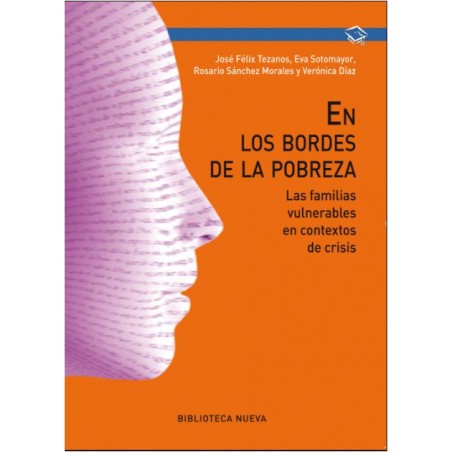 En los bordes de la pobreza. Las familias vulnerables en contextos de crisis