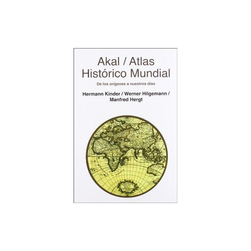 Atlas histórico mundial de los orígenes a nuestros días