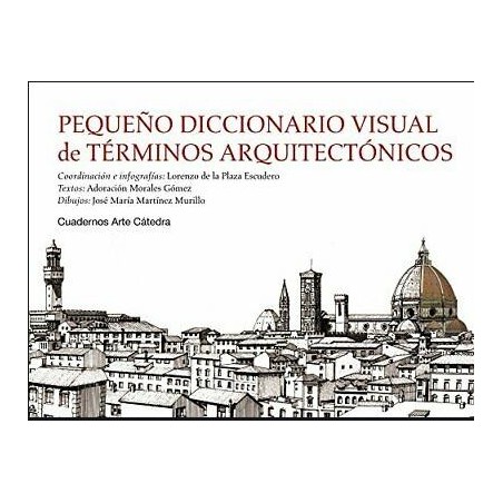 Pequeño diccionario visual de términos arquitectónicos
