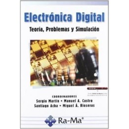Electrónica digital. Teoría problemas y simulación
