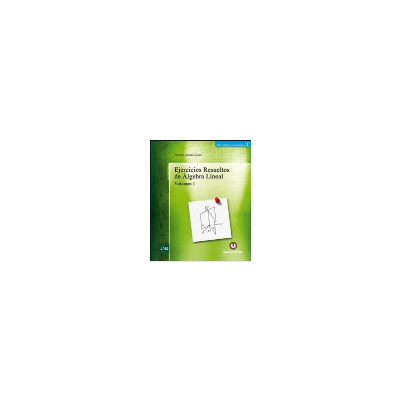Ejercicios resueltos de álgebra lineal. Vol I
