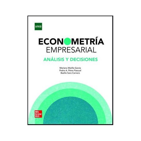 Econometría empresarial. Análisis y decisiones