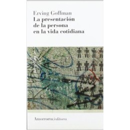 La presentación de la persona en la vida cotidiana