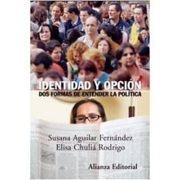 Identidad y opción: dos formas de entender la política