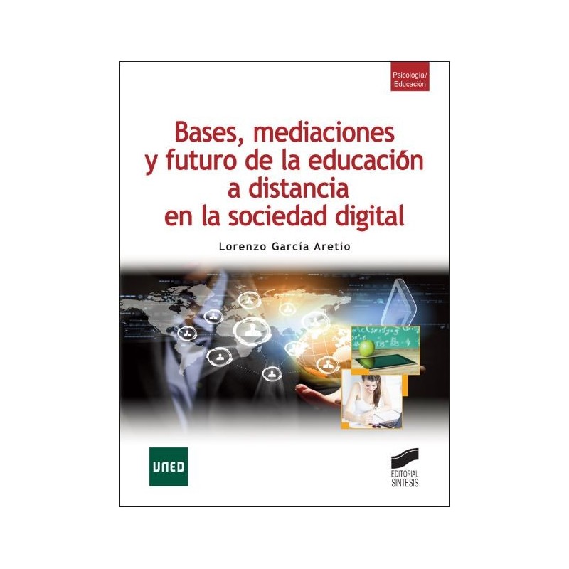 Bases mediaciones y futuro de la educación a distancia en la sociedad digital