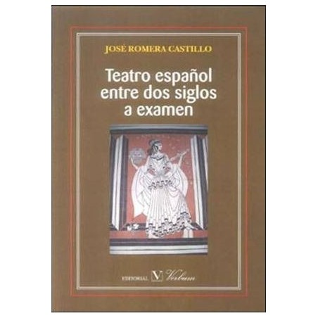Teatro español entre dos siglos a examen