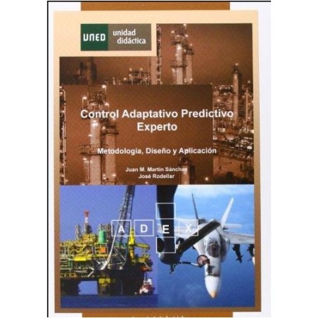 Control adaptativo predictivo experto. Metodología diseño y aplicación