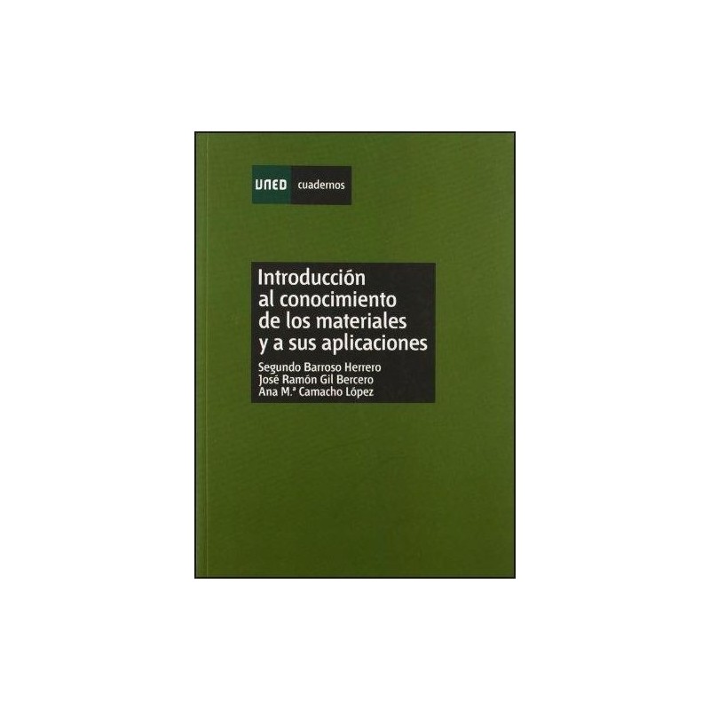 Introducción al conocimiento de los materiales y a sus aplicaciones