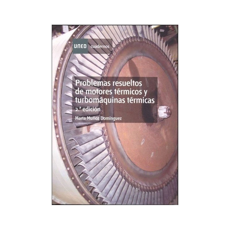 Problemas resueltos de motores térmicos y turbomáquinas térmicas