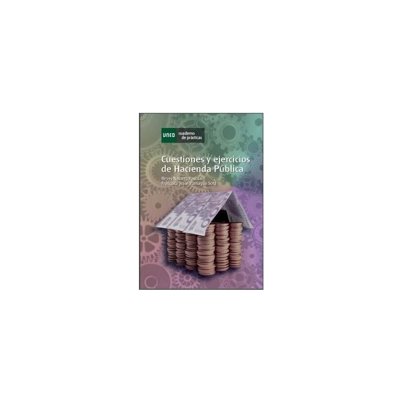 Cuestiones y ejercicios de hacienda pública. Cuaderno de prácticas