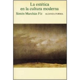 La estética en la cultura moderna. De la ilustración a la crisis del estructuralismo