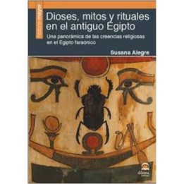 Dioses mitos y rituales en el antiguo Egipto