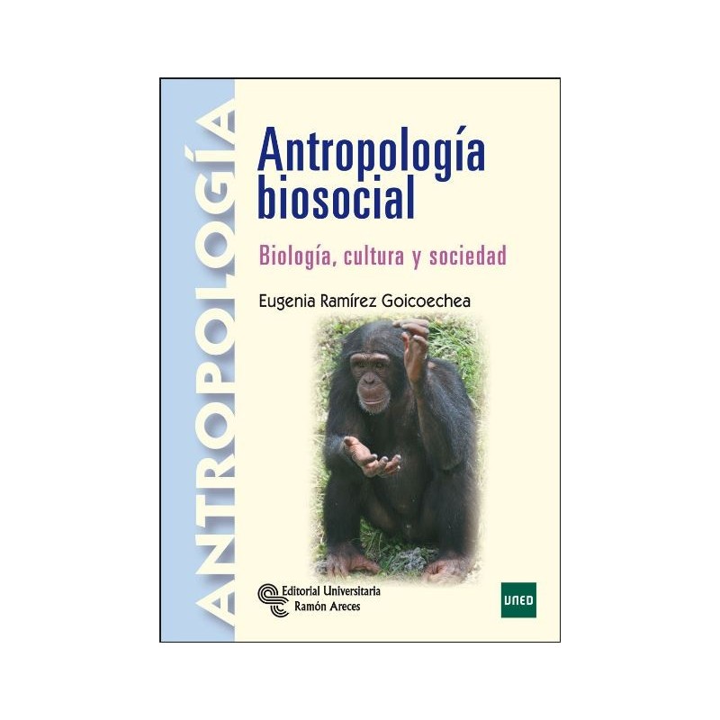 Antropología biosocial. Biología cultura y sociedad