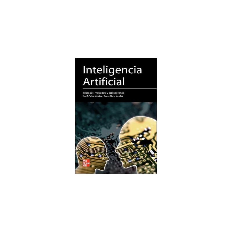 Inteligencia artificial. Técnicas métodos y aplicaciones