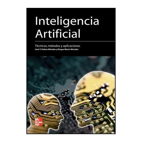 Inteligencia artificial. Técnicas métodos y aplicaciones