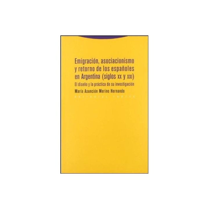 Emigración asociacionismo y retorno de los españoles en Argentina (siglos XX y XXI). El diseño y la práctica en su inves
