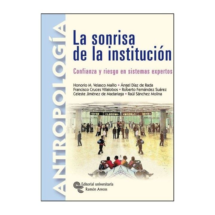 La sonrisa de la institución. Confianza y riesgo en sistemas expertos