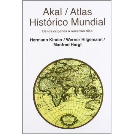 Atlas histórico mundial de los orígenes a nuestros días