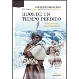 Hijos de un tiempo perdido. La búsqueda de nuestros orígenes