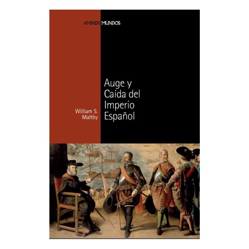 Auge y caída del imperio español