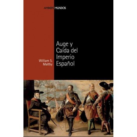 Auge y caída del imperio español