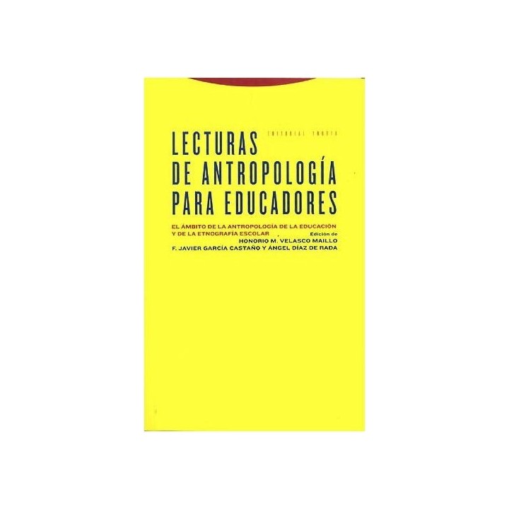 Lecturas de antropología para educadores. El ámbito de la antropología de la educación y de la etnografía escolar