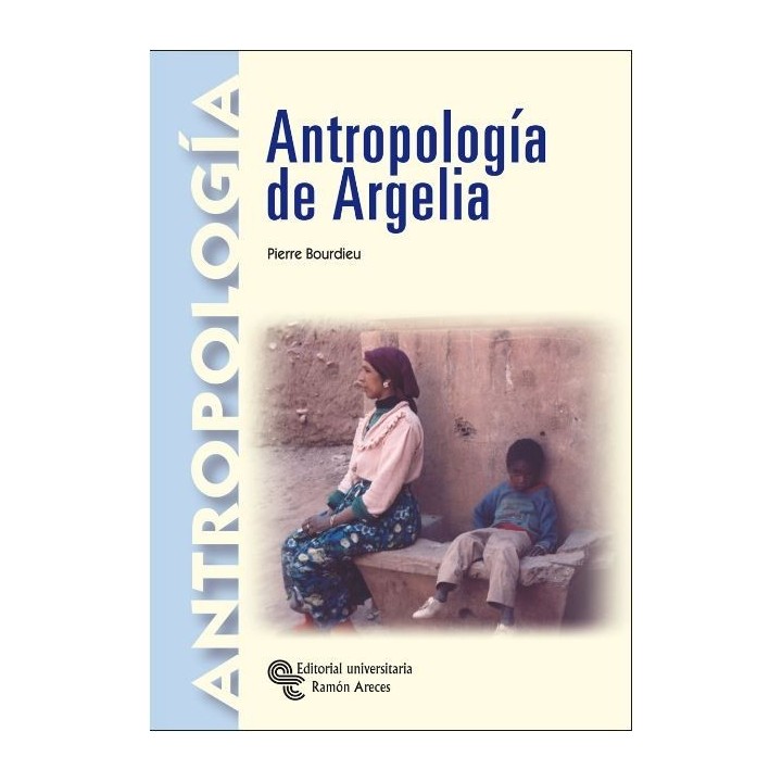 Antropología de Argelia. Introducción y estudio preliminar