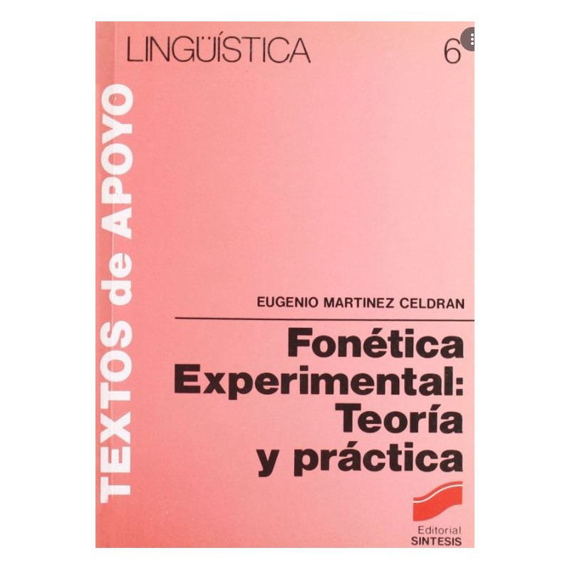 Fonética experimental. Teoría y práctica