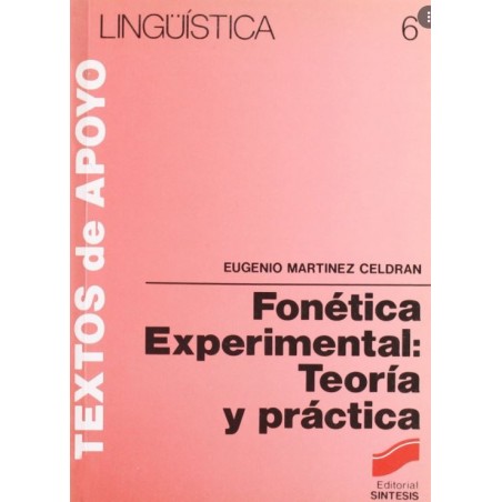 Fonética experimental. Teoría y práctica