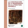 La construcción de la modernidad en la literatura española