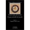 El gran teatro del mundo / El gran mercado del mundo