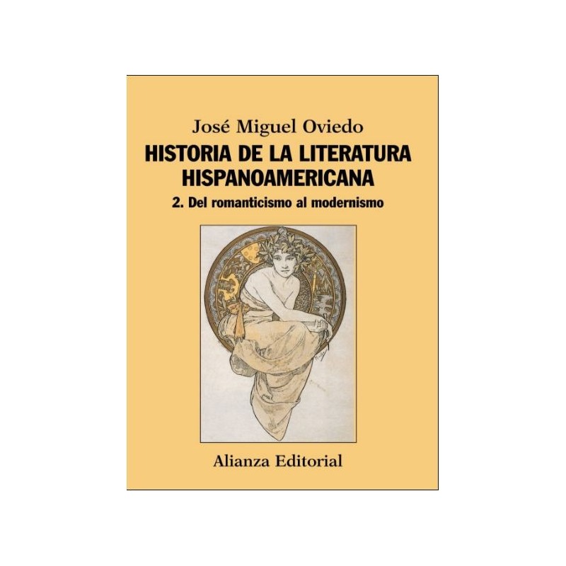 Historia de la literatura hispanoamericana II. Del neoclasicismo al modernismo