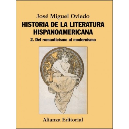 Historia de la literatura hispanoamericana II. Del neoclasicismo al modernismo