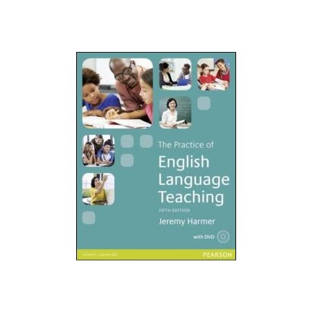 The practice of english language teaching