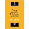 Nueva gramática de la lengua española: manual