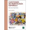 Cuestiones de morfología española
