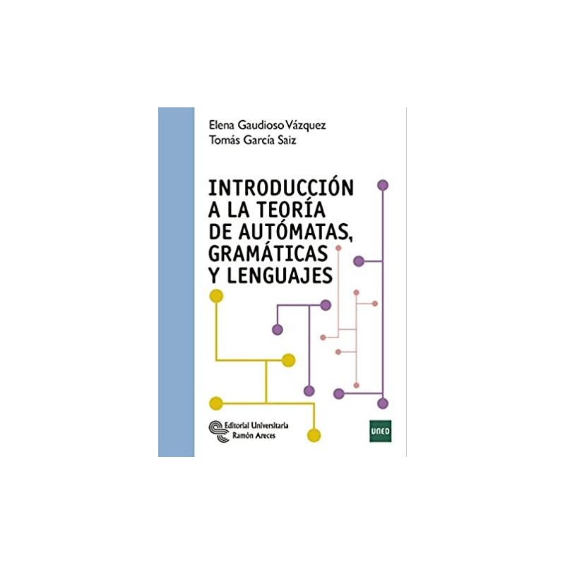 Introducción a la teoría de autómatas, gramáticas y lenguajes