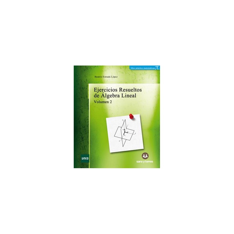 Ejercicios resueltos de álgebra lineal - Vol.II