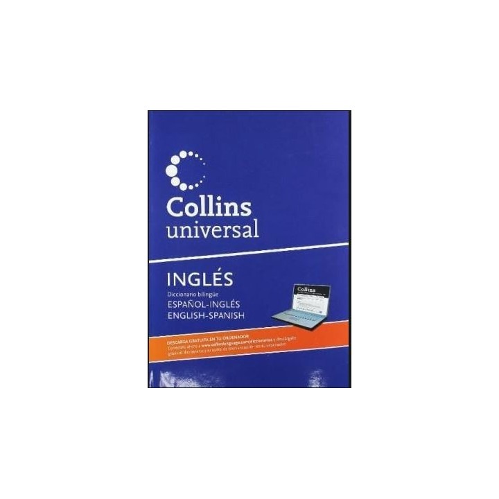 Collins universal. Inglés Diccionario bilingüe español-inglés english-spanish