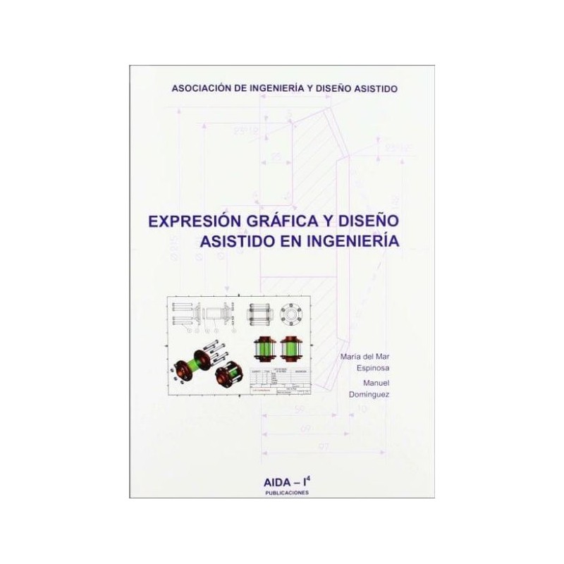 Expresión gráfica y diseño asistido en ingeniería