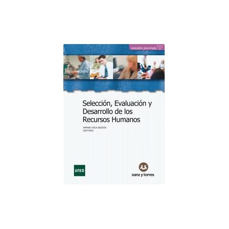 Selección evaluación y desarrollo de los recursos humanos