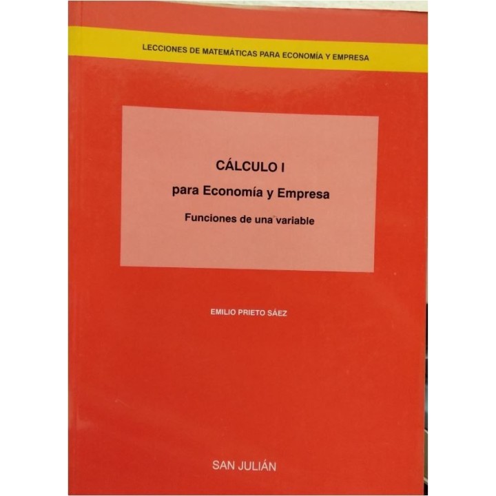 Cálculo I para Economía y Empresa. Funciones de una variable