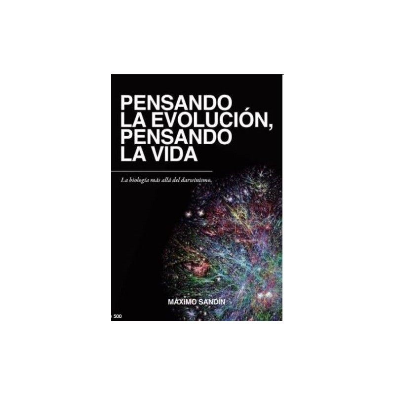 Pensando la evolución. Pensando la vida