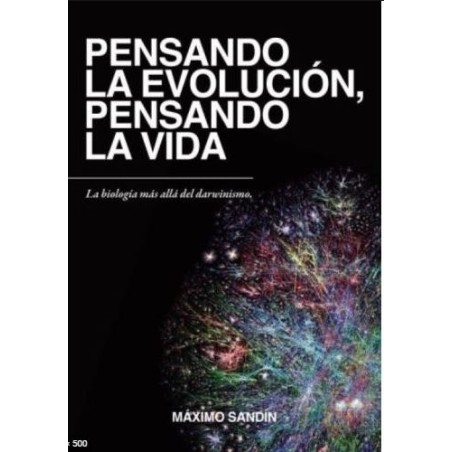 Pensando la evolución. Pensando la vida