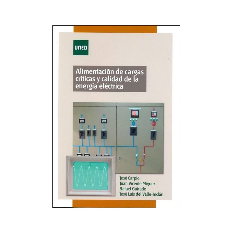 Alimentación de cargas críticas y calidad de la energía eléctrica