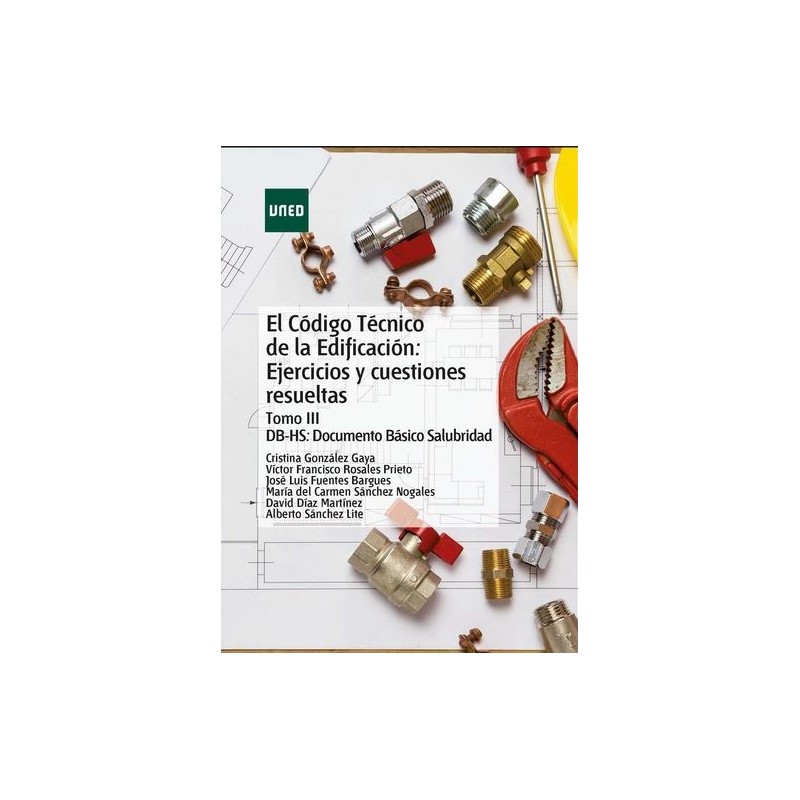 El código técnico de la edificación. Ejercicios y cuestiones resueltas. Tomo III